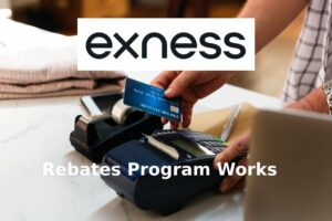 How Exness rebate program works for forex traders